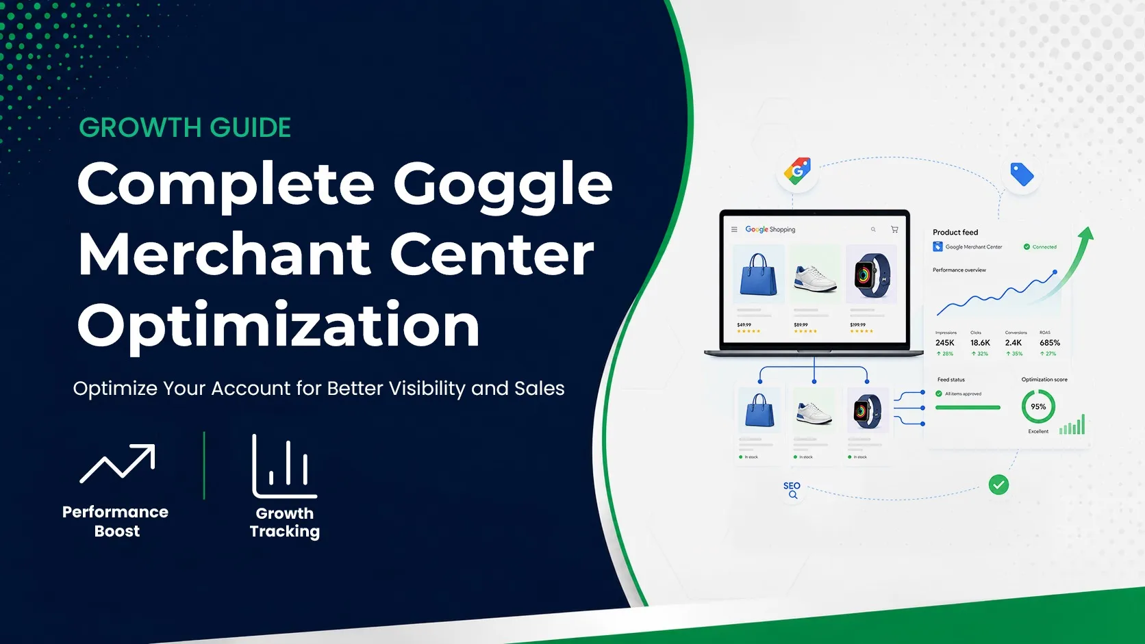 Complete Google Merchant Center Optimization: Growth Guide